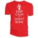 'Keep Calm and Don't Blink' T-Shirt