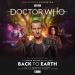 The Ninth Doctor Adventures: Back to Earth (Robert Valentine, Sarah Grochala, Tim Foley)