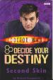 Decide Your Destiny 10 - Second Skin (Richard Dungworth)