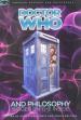 Doctor Who and Philosophy (Popular Culture and Philosophy) (Ed. Courtland Lewis & Paula Smithka)